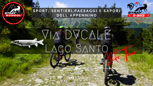Tour Ducale - Lago Santo